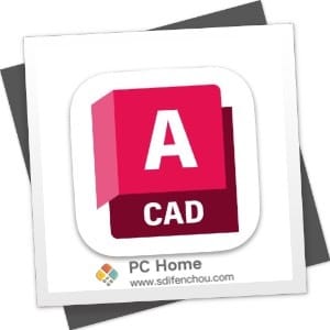 AutoCAD 2024.1.1 中文破解版-PC Home