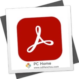 Adobe Acrobat Pro DC 2023.008 中文破解版-PC Home